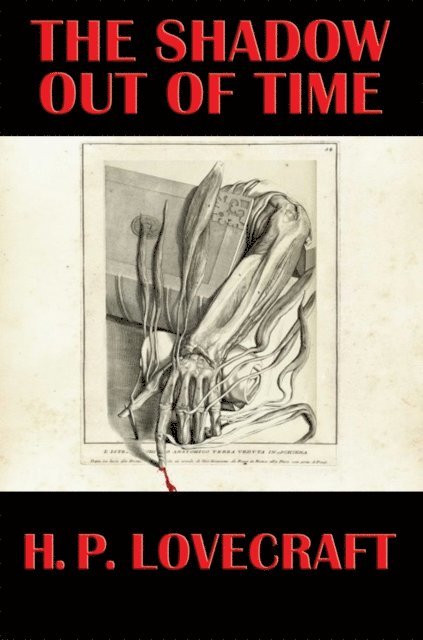 H. P. Lovecraft - Shadow Out of Time, E-bok