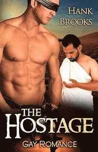 Hank Brooks - The Hostage: Gay Romance, Häftad. Tillgänglighet: Lägg i varukorg