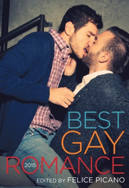 Felice Picano - Best Gay Romance 2015, E-bok