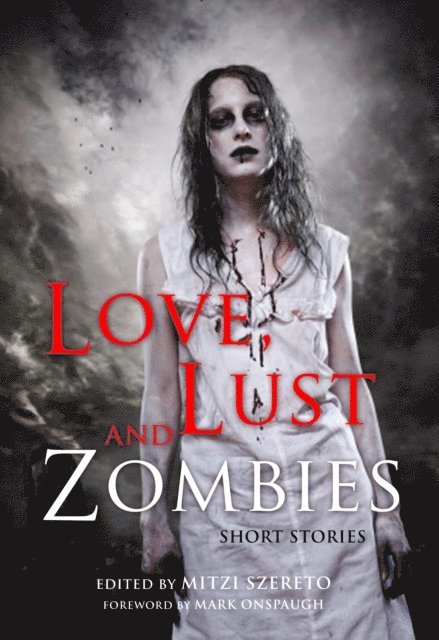 Mitzi Szereto - Love, Lust, and Zombies, E-bok