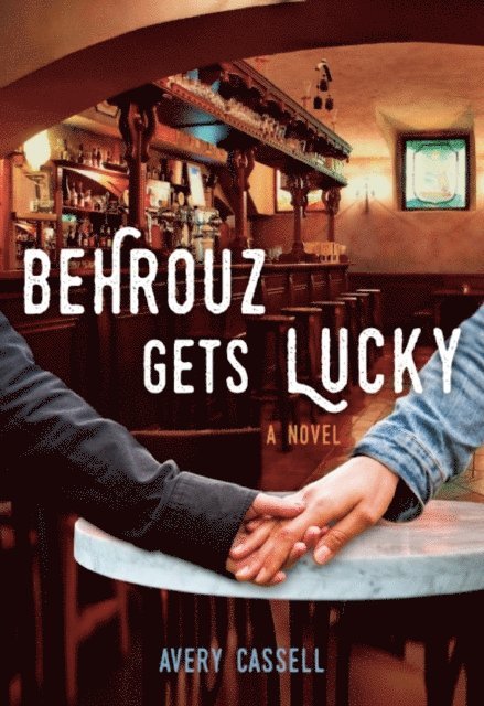 Avery Cassell - Behrouz Gets Lucky, E-bok