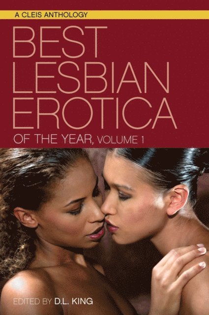 D. L. King - Best Lesbian Erotica of the Year, Volume 1, E-bok