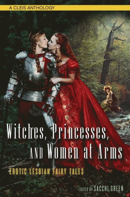 Sacchi Green - Witches, Princesses, and Women at Arms, E-bok