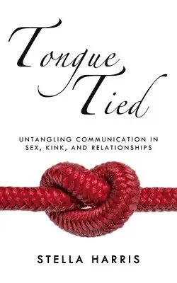 Stella Harris - Tongue Tied, Häftad. Tillgänglighet: Lägg i varukorg