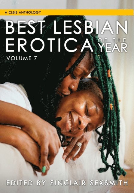 Sinclair Sexsmith - Best Lesbian Erotica of the Year, Volume 7, E-bok