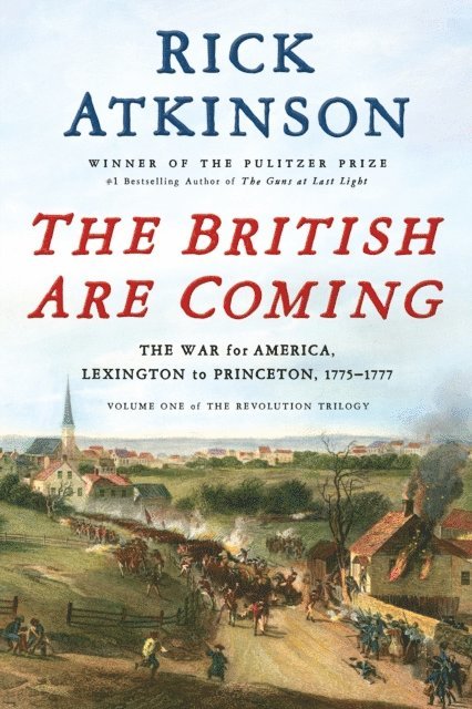 Rick Atkinson - British Are Coming, E-bok