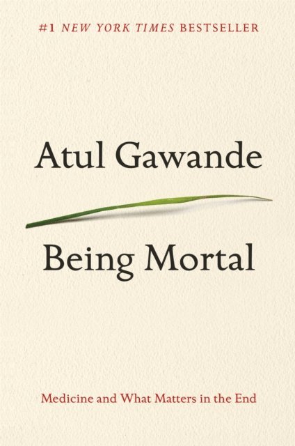 Atul Gawande - Being Mortal, E-bok