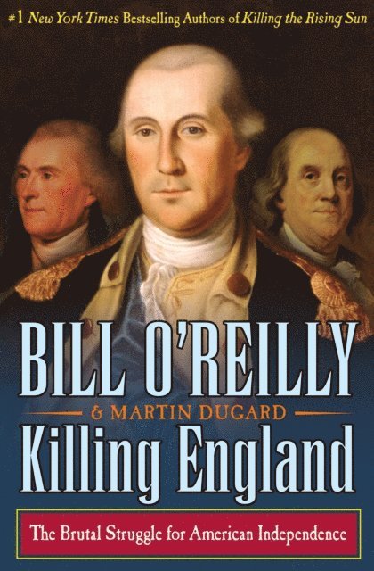 Martin Dugard, Bill O'Reilly - Killing England, E-bok