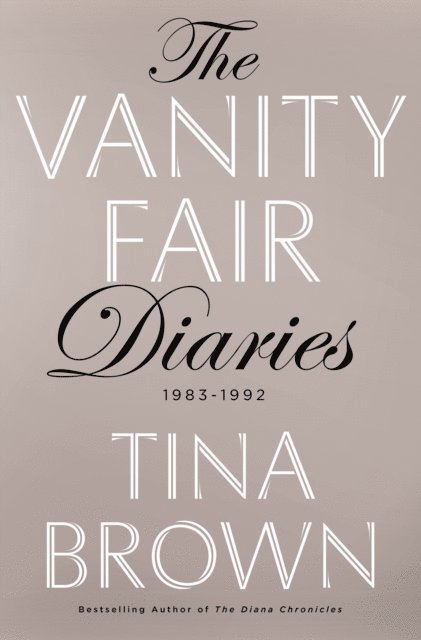 Tina Brown - Vanity Fair Diaries, E-bok
