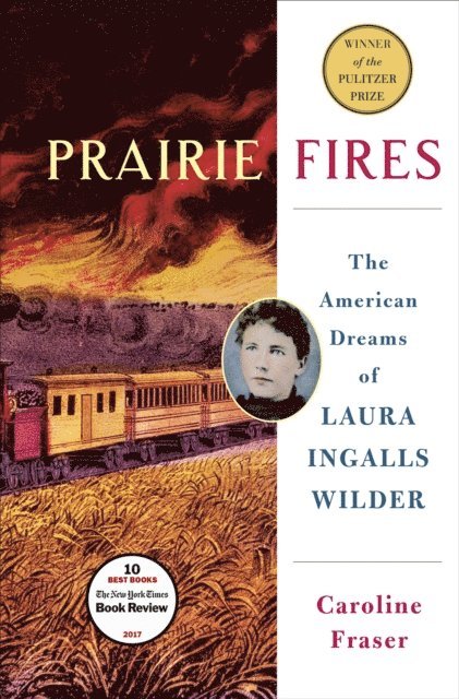 Caroline Fraser - Prairie Fires, E-bok