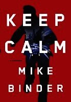 Mike Binder - Keep Calm, Inbunden