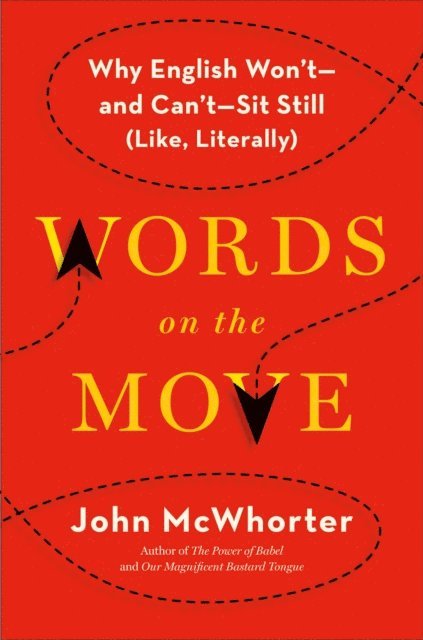 John McWhorter - Words on the Move, E-bok