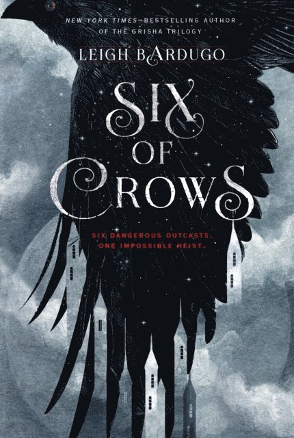 Leigh Bardugo - Six of Crows, E-bok