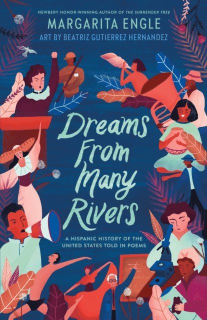 Margarita Engle - Dreams from Many Rivers, E-bok