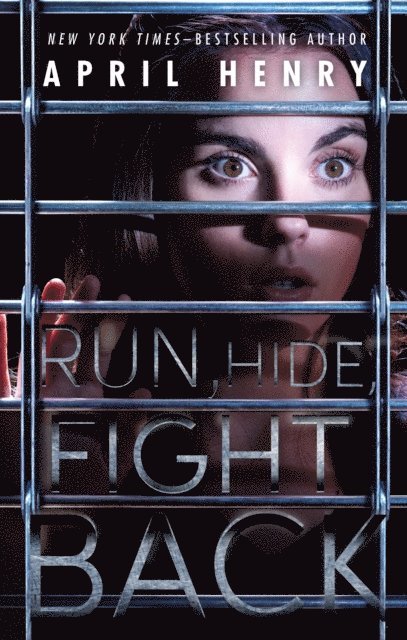 April Henry - Run, Hide, Fight Back, E-bok