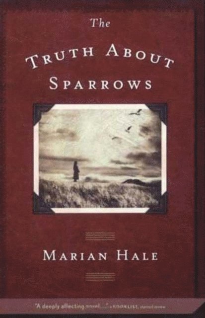 Marian Hale - Truth About Sparrows, E-bok