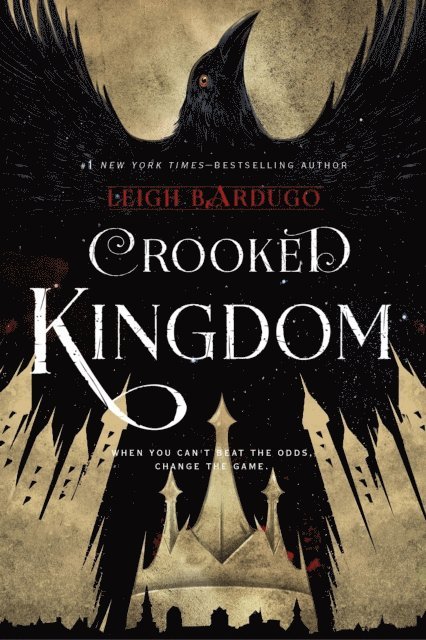 Leigh Bardugo - Crooked Kingdom, E-bok