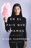 Diane Guerrero - En el pais que amamos, Häftad