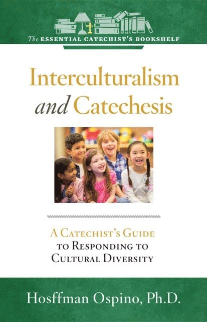 Hosffman Ospino - Interculturalism and Catechesis, E-bok