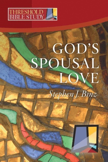 Stephen J Binz - God's Spousal Love, E-bok