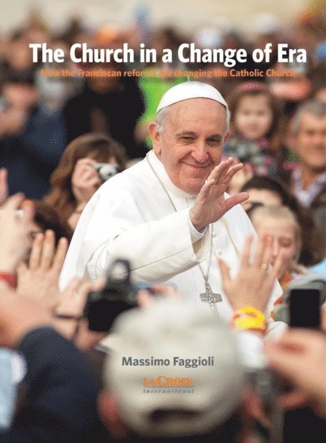 Massimo Faggioli - Church in a Change of Era, E-bok