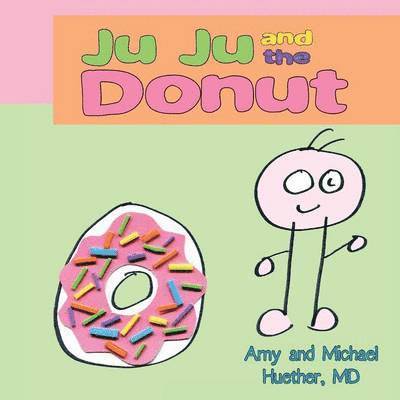 Amy Huether, Michael Huether - Ju Ju and the Donut, Häftad