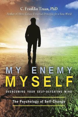 C Franklin Truan - My Enemy, Myself, Häftad