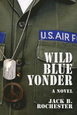 Jack B Rochester - Wild Blue Yonder, Häftad