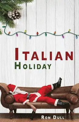 Ron Dull - Italian Holiday, Häftad. Tillgänglighet: Lägg i varukorg