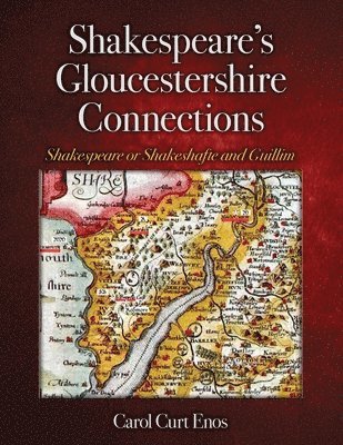 Carol Curt Enos - Shakespeare's Gloucestershire Connections, Häftad