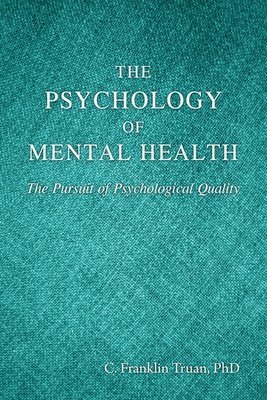 C Franklin Truan - Psychology of Mental Health, Häftad