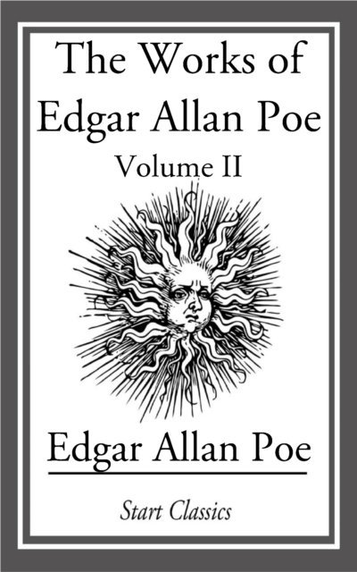 Edgar Allan Poe - Works of Edgar Allan Poe, E-bok