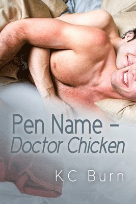 KC Burn - Pen Name - Doctor Chicken, Häftad. Tillgänglighet: Lägg i varukorg