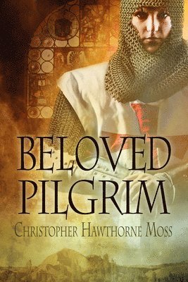 Christopher Hawthorne Moss - Beloved Pilgrim, Häftad
