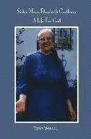 Tony Whall - Sister Mary Elizabeth Gintling: A Life For God, Häftad. Tillgänglighet: Lägg i varukorg
