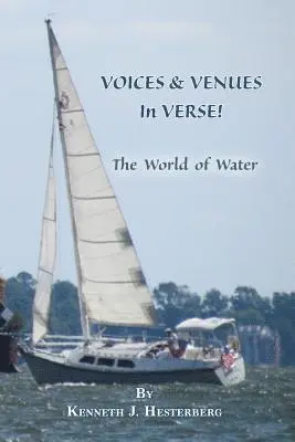 Kenneth J. Hesterberg - Voices and Venues in Verse: The World of Water, Häftad. Tillgänglighet: Lägg i varukorg