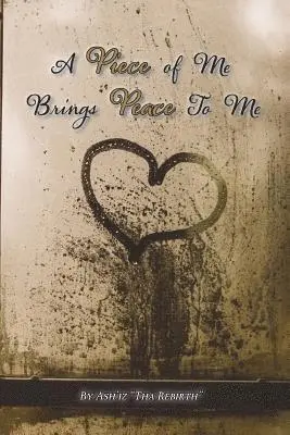 Ashley Cuffee - A Piece of Me Brings Peace to Me, Häftad. Tillgänglighet: Lägg i varukorg