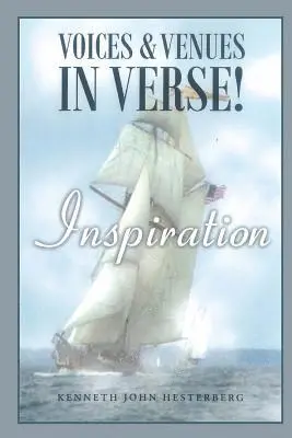 Kenneth J. Hesterberg - Voices and Venues in Verse: Inspiration!, Häftad. Tillgänglighet: Lägg i varukorg