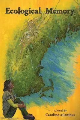 Caroline Ailanthus - Ecological Memory, Häftad. Tillgänglighet: Lägg i varukorg