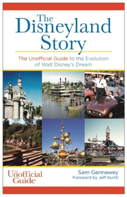 Sam Gennawey - Disneyland Story, E-bok
