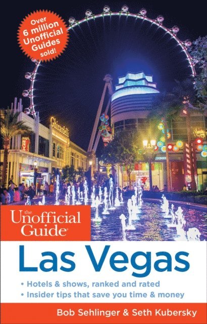 Seth Kubersky, Bob Sehlinger - Unofficial Guide to Las Vegas, E-bok