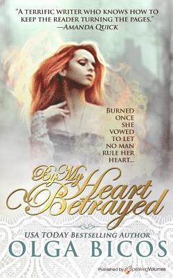 Olga Bicos - By My Heart Betrayed, Häftad