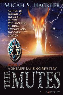 Micah S. Hackler - The Mutes, Häftad
