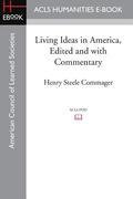 Living Ideas in America, Edited and with commentary