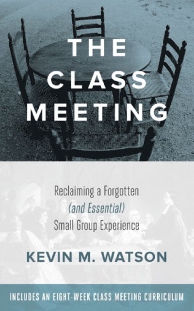 Kevin Watson - Class Meeting, E-bok