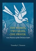 Ten Words, Two Signs, One Prayer