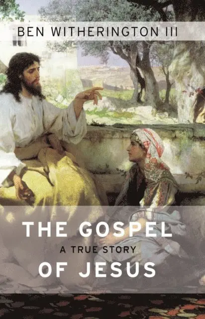 Ben Witherington - Gospel of Jesus, E-bok. Tillgänglighet: Lägg i varukorg