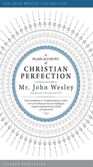 John Wesley - Plain Account of Christian Perfection, E-bok