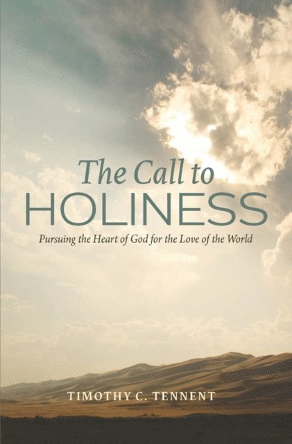 Timothy C. Tennent - Call to Holiness, E-bok