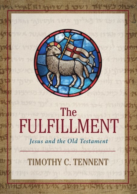 Timothy C. Tennent - Fulfillment, E-bok